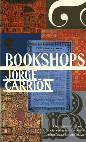 Könyv Bookshops Jorge Carrión