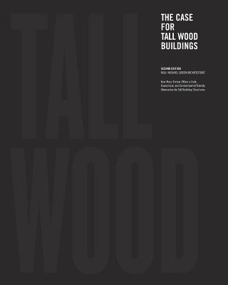 Carte Case for Tall Wood Buildings Michael Green