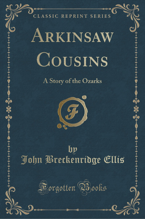 Kniha Arkinsaw Cousins John Breckenridge Ellis