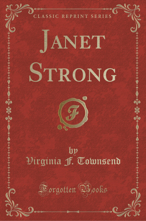 Carte Janet Strong (Classic Reprint) Virginia F. Townsend