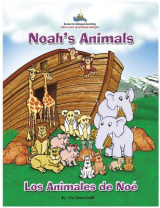 Carte Noah's Animals / Los Animales de Noe Grace M Swift