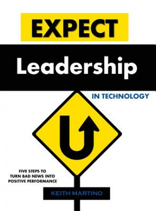 Carte Expect Leadership in Technology - Hardcover Keith Martino