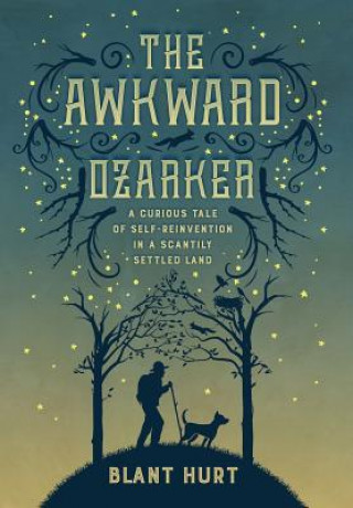 Carte The Awkward Ozarker Blant Hurt