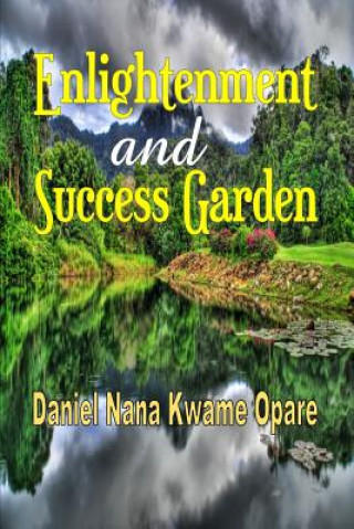 Carte Enlightenment and Success Garden Daniel Nana Kwame Opare