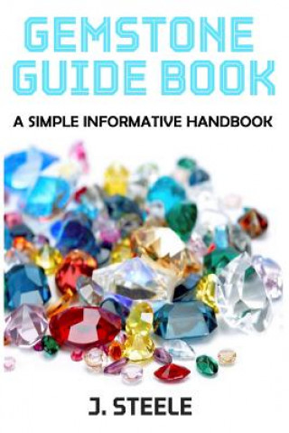 Livre Gemstone Guide Book J. Steele