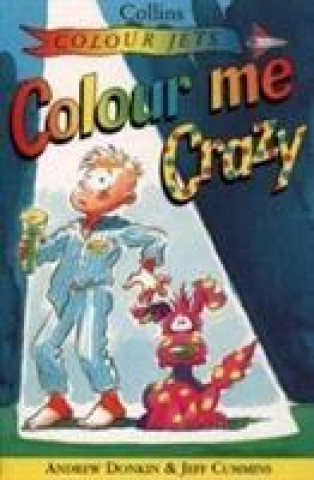Könyv Colour Me Crazy Andrew Donkin