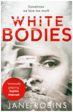 Knjiga White Bodies Jane Robins