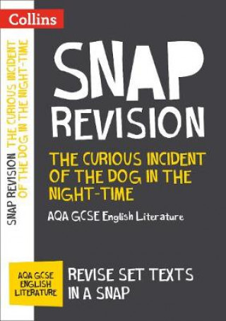 Kniha Curious Incident of the Dog in the Night-time: AQA GCSE 9-1 English Literature Text Guide Collins GCSE