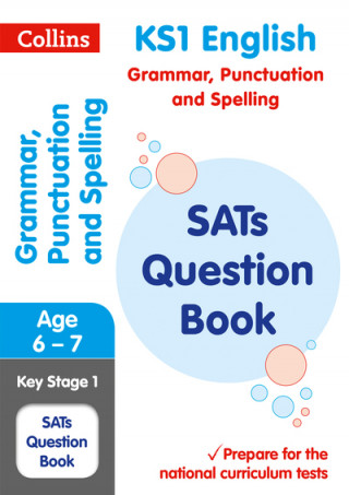 Kniha KS1 Grammar, Punctuation and Spelling SATs Practice Question Book Collins KS1
