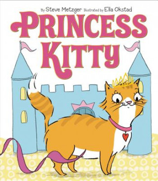 Knjiga Princess Kitty Steve Metzger