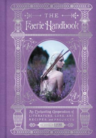 Knjiga Faerie Handbook The Editors of Fairy Magazine