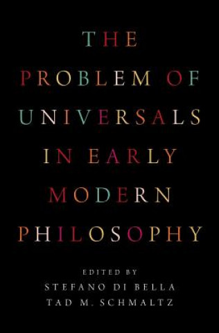 Carte Problem of Universals in Early Modern Philosophy Stefano Di Bella