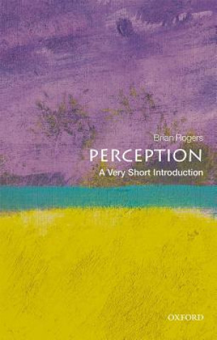Könyv Perception: A Very Short Introduction Brian J. Rogers