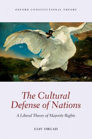 Könyv Cultural Defense of Nations Liav Orgad