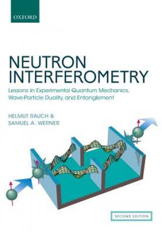 Książka Neutron Interferometry Helmut Rauch