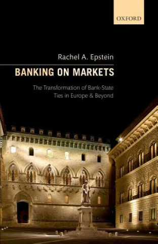 Kniha Banking on Markets Rachel A. Epstein