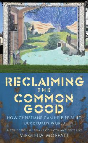 Kniha Reclaiming the Common Good Virginia Moffatt