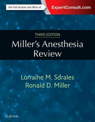 Könyv Miller's Anesthesia Review Lorraine Sdrales