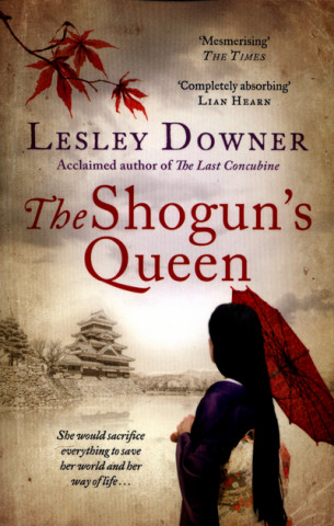 Buch Shogun's Queen Lesley Downer