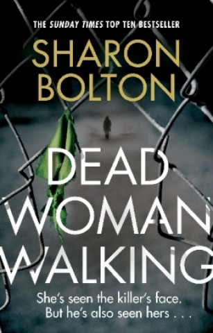 Kniha Dead Woman Walking SHARON BOLTON