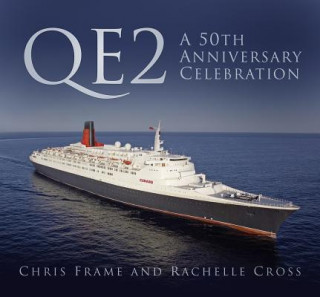 Könyv QE2: A 50th Anniversary Celebration Chris Frame