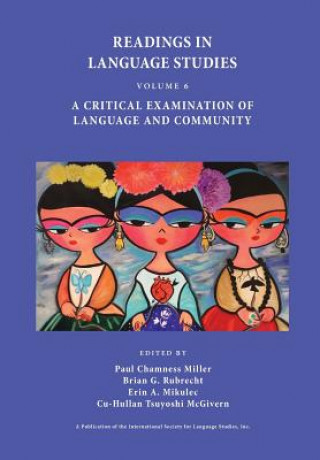 Könyv Readings in Language Studies, Volume 6 PAUL CHAMNES MILLER