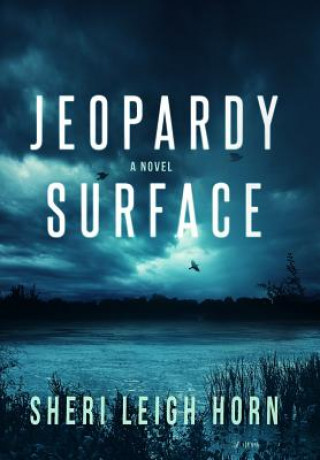 Boek Jeopardy Surface SHERI LEIGH HORN