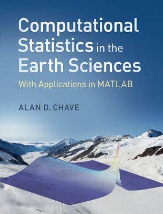 Carte Computational Statistics in the Earth Sciences Alan D. Chave