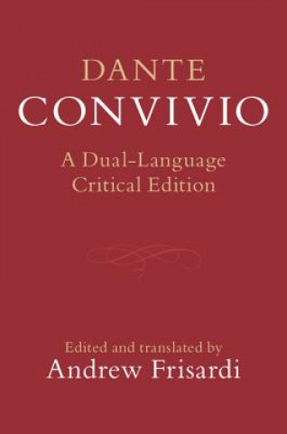 Könyv Dante: Convivio Dante Alighieri