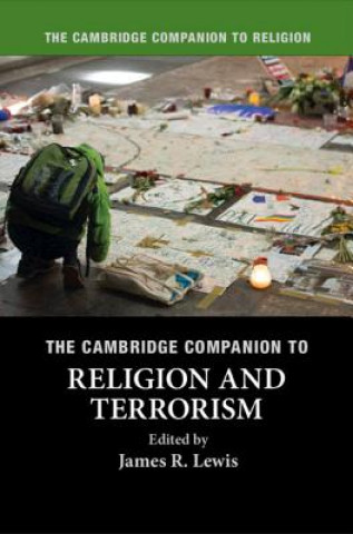 Kniha Cambridge Companion to Religion and Terrorism James R. Lewis