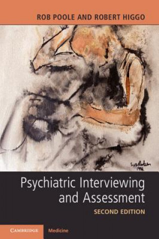 Kniha Psychiatric Interviewing and Assessment Rob Poole