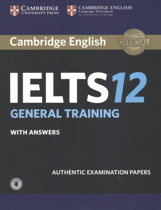 Книга Cambridge IELTS 12 General Training Student's Book with Answers with Audio collegium