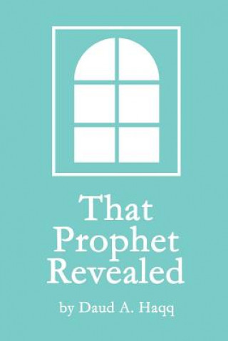 Könyv That Prophet Revealed Daud A. Haqq