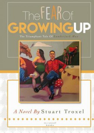 Könyv Fear of Growing Up Stuart Troxel