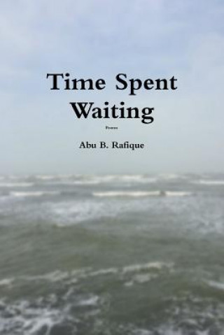 Buch Time Spent Waiting Abu B. Rafique