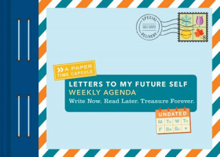 Könyv Letters to My Future Self Weekly Agenda 