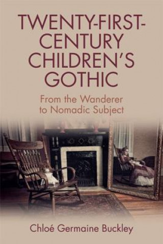 Könyv Twenty-First-Century Children s Gothic GERMAINE BUCKLE  CHL