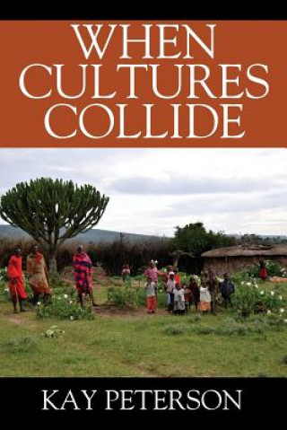 Kniha When Cultures Collide KAY PETERSON