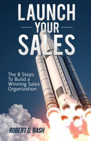 Libro Launch Your Sales ROBERT D. RASH