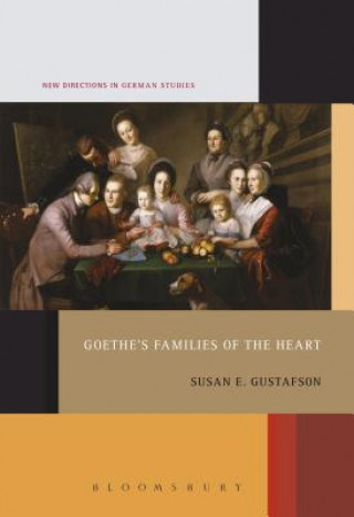 Carte Goethe's Families of the Heart Professor Susan E. Gustafson