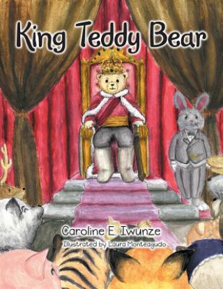 Carte King Teddy Bear CAROLINE E. IWUNZE