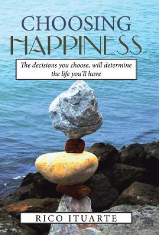 Buch Choosing Happiness RICO ITUARTE