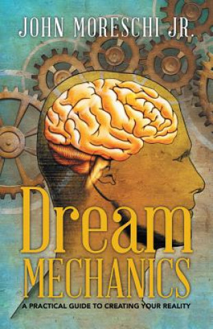 Buch Dream Mechanics JOHN MORESCHI JR.