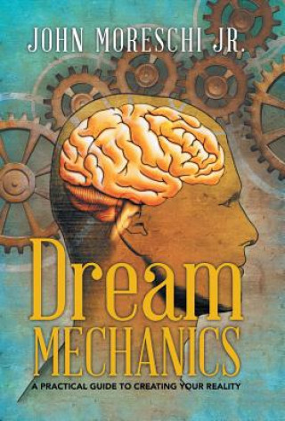 Buch Dream Mechanics JOHN MORESCHI JR.