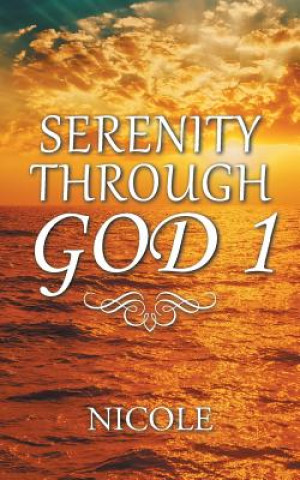 Kniha Serenity Through God 1 NICOLE