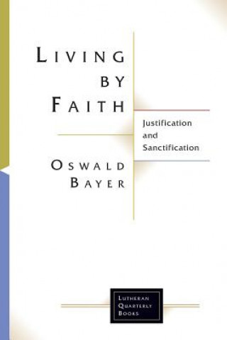 Buch Living By Faith Oswald Bayer