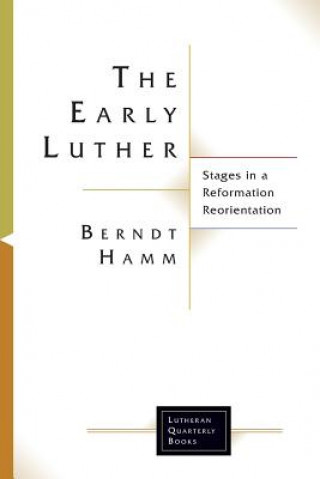 Книга Early Luther Berndt Hamm