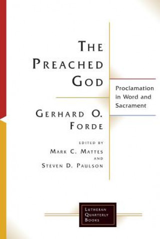 Книга Preached God Gerhard O. Forde