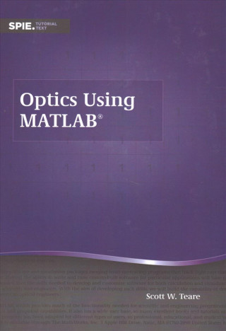 Kniha Optics Using MATLAB Scott W. Teare