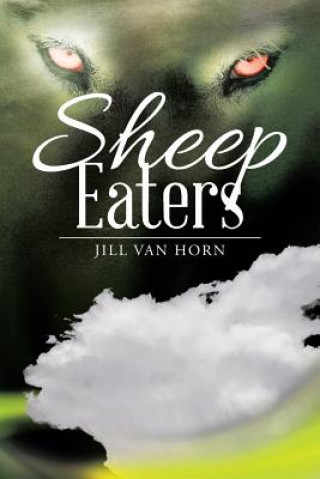 Książka Sheep Eaters JILL VAN HORN